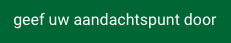 Button dien je aandachtspunt in